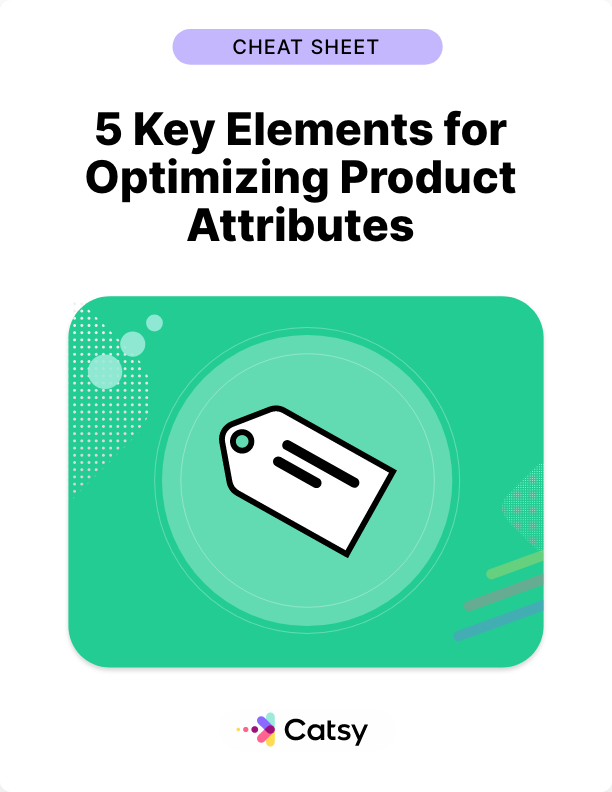 5 Key Elements for Optimizing Product Attributes